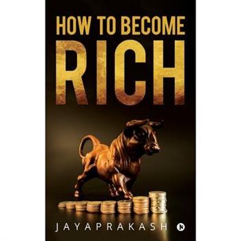 How to Become Rich