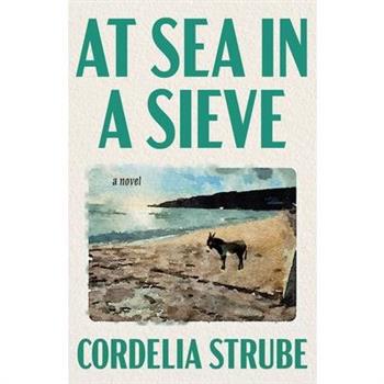 At Sea in a Sieve