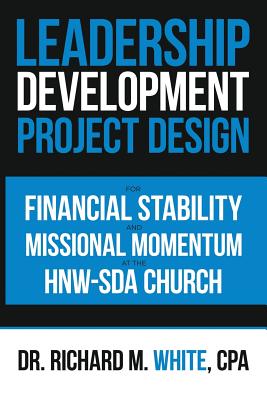 A Leadership Development Project Design for Financial Stability and Missional Momentum at