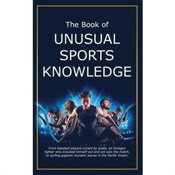 The Book of Unusual Sports Knowledge