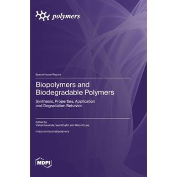 Biopolymers and Biodegradable Polymers