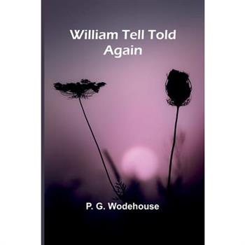 William Tell Told Again