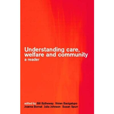 Understanding Care, Welfare and Community