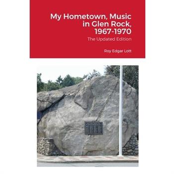 My Hometown, Music in Glen Rock, 1967-1970