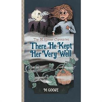 There He Kept Her Very Well