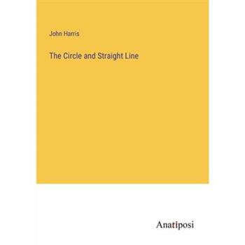 The Circle and Straight Line