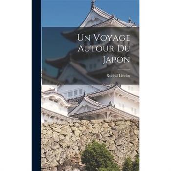 Un Voyage Autour du Japon