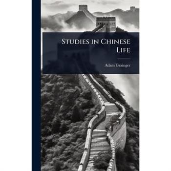 Studies in Chinese Life