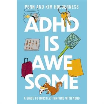 ADHD Is Awesome
