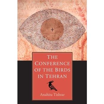 The Conference of The Birds in Tehran