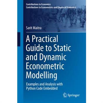 A Practical Guide to Static and Dynamic Econometric Modelling
