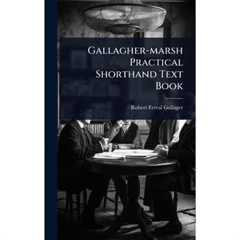 Gallagher-marsh Practical Shorthand Text Book