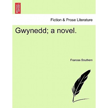 Gwynedd; a novel.
