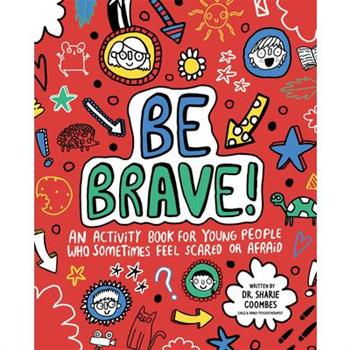 Be Brave!