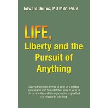 Life, Liberty and the Pursuit of Anything
