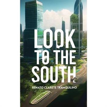 Look to the South