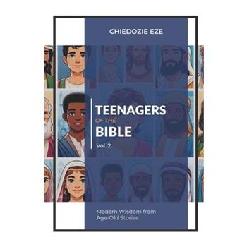 Teenagers of the Bible Vol.2
