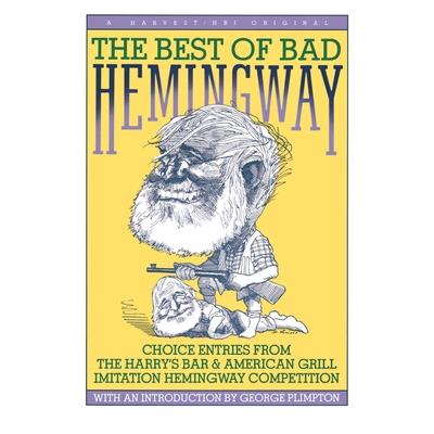 Best of Bad Hemingway: Vol 1