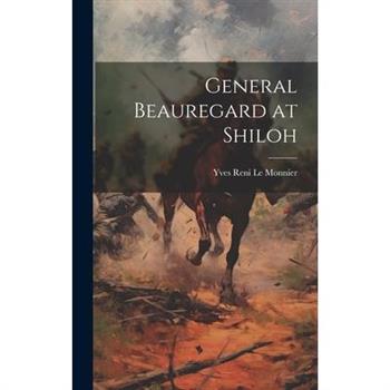 General Beauregard at Shiloh