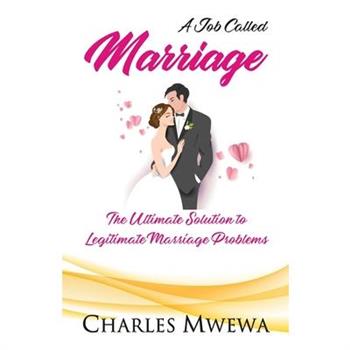 A Job Called MARRIAGE