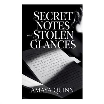 Secret Notes and Stolen Glances