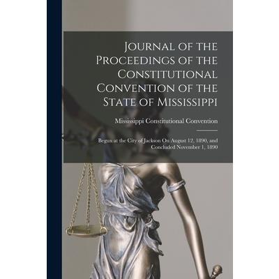 Journal of the Proceedings of the Constitutional Convention of the State of Mississippi