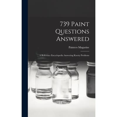 739 Paint Questions Answered