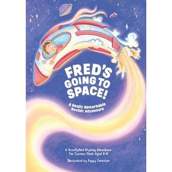 Fred’s Going to Space!
