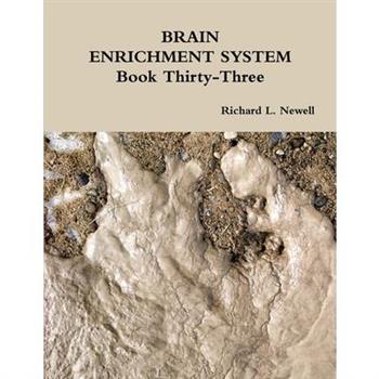 BRAIN ENRICHMENT SYSTEM Book Thirty-Three