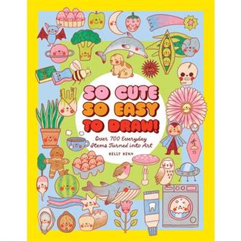 So Cute, So Easy to Draw!