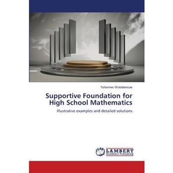 Supportive Foundation for High School Mathematics