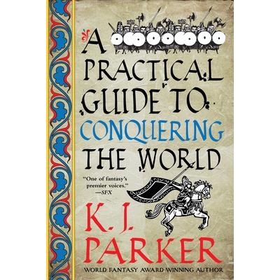 A Practical Guide to Conquering the World