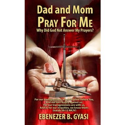 Dad and Mom Pray for Me