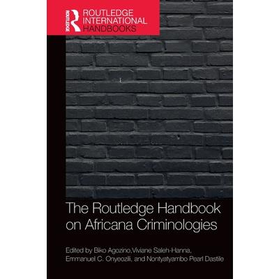 The Routledge Handbook of Africana Criminologies