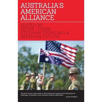 Australia’s American Alliance
