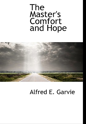 The Master’s Comfort and Hope