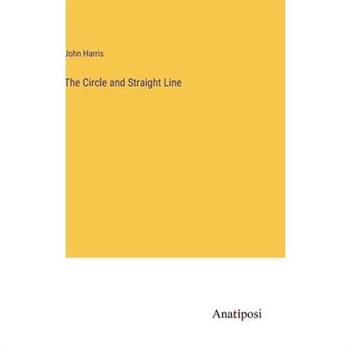 The Circle and Straight Line