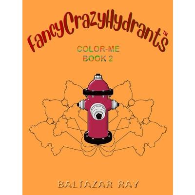 FancyCrazyHydrants Color-Me Book 2