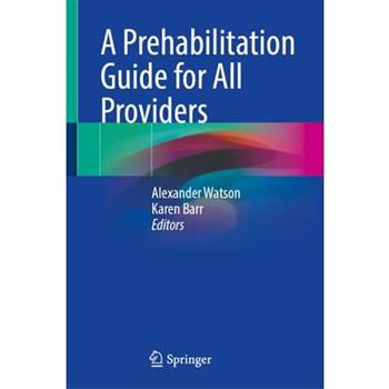 A Prehabilitation Guide for All Providers