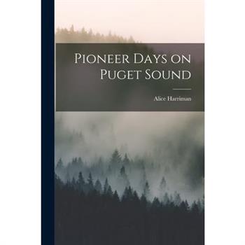 Pioneer Days on Puget Sound