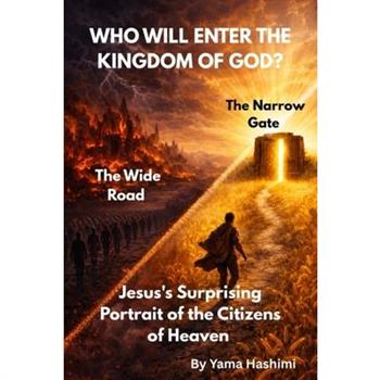 Who Will Enter the Kingdom of God?