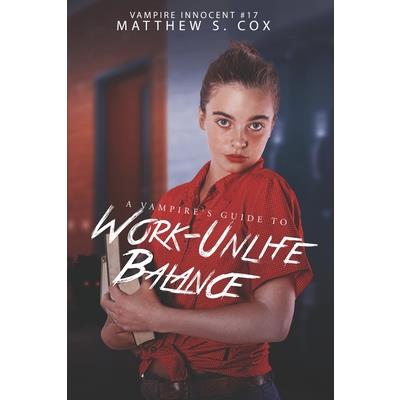 A Vampire's Guide to Work-Unlife Balance