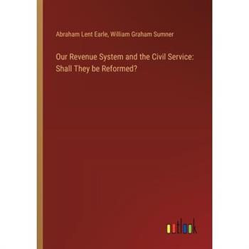 Our Revenue System and the Civil Service