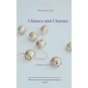 Chimes and Charms Glimpses of Eternity
