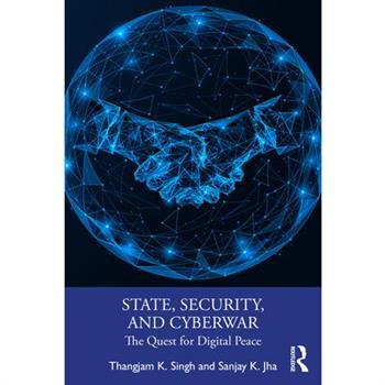 State, Security, and Cyberwar
