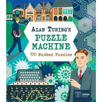Alan Turing's Puzzle Machine: 100 Number Puzzles