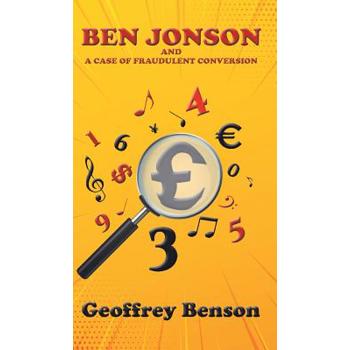 Ben Jonson and a Case of Fraudulent Conversion