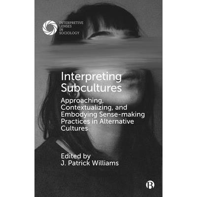 Interpreting Subcultures