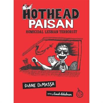 Hothead Paisan: Homicidal Lesbian Terrorist