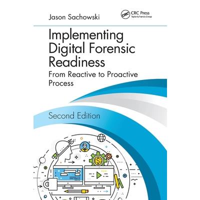 Implementing Digital Forensic Readiness